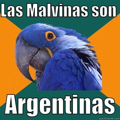LAS MALVINAS SON    ARGENTINAS Paranoid Parrot