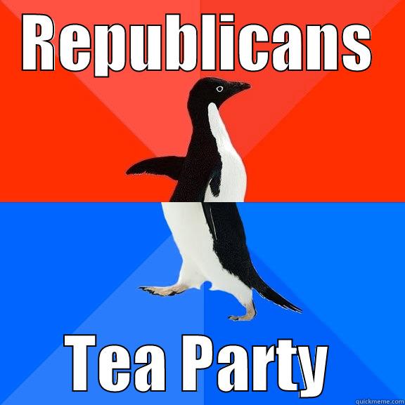 REPUBLICANS TEA PARTY Socially Awesome Awkward Penguin