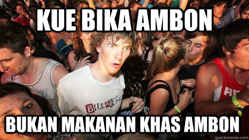 Kue Bika Ambon Bukan makanan khas ambon   Sudden Clarity Clarence