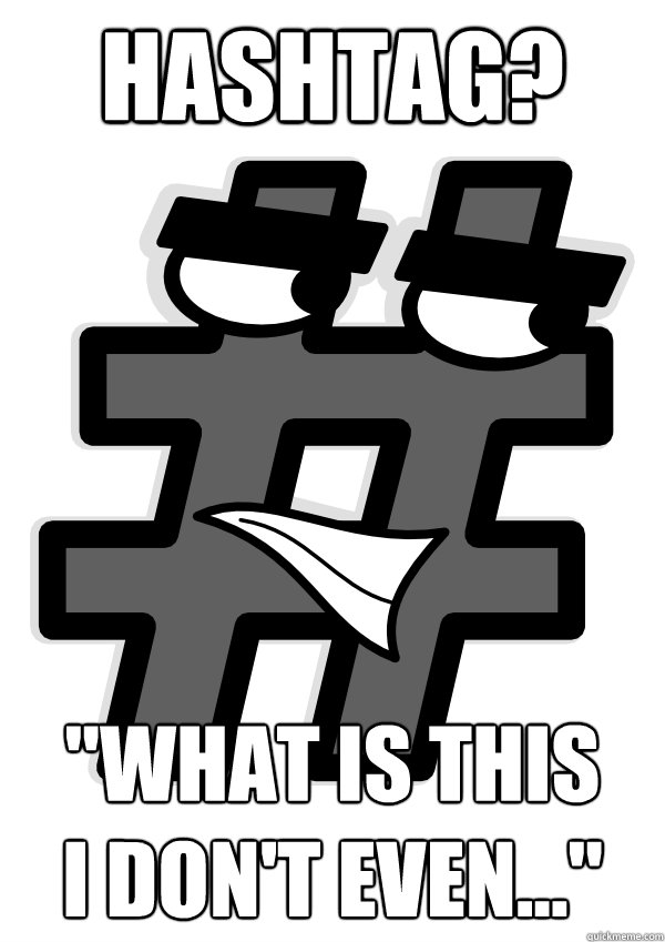 Hashtag? 