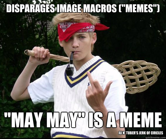 Disparages image macros (