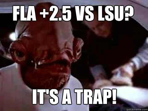 FLA +2.5 vs LSU? IT'S A TRAP! - FLA +2.5 vs LSU? IT'S A TRAP!  Misc