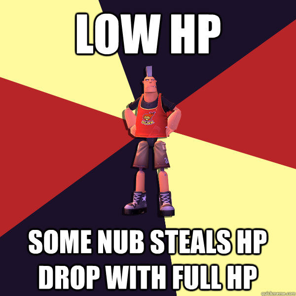 Low HP some nub steals hp drop with full HP  MicroVolts