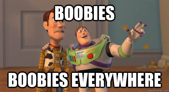 Boobies Boobies Everywhere - Boobies Boobies Everywhere  Toy Story Everywhere