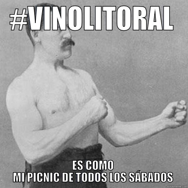 #VINOLITORAL ES COMO MI PICNIC DE TODOS LOS SÁBADOS overly manly man