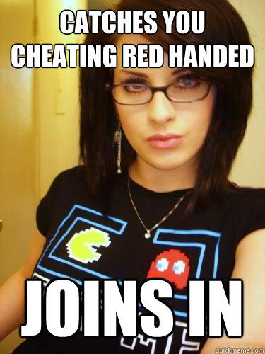 catches you cheating red handed joins in - catches you cheating red handed joins in  Cool Chick Carol