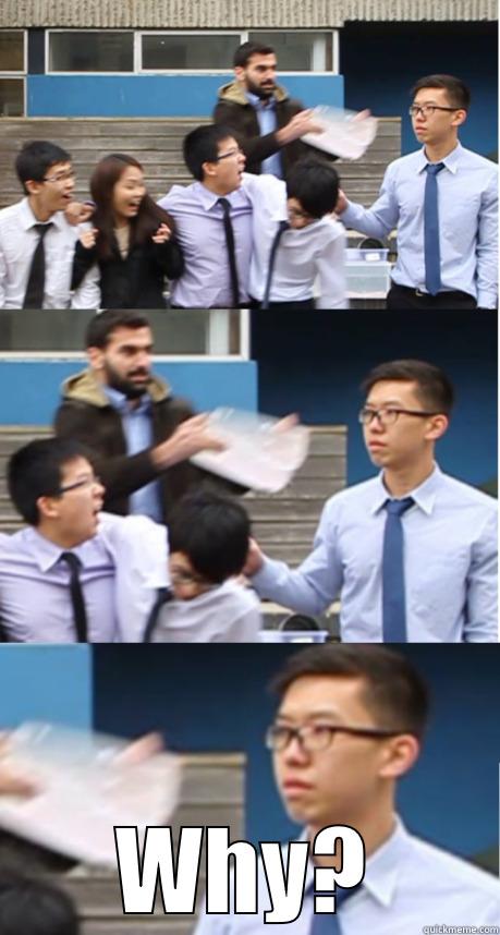 WHY? Misc