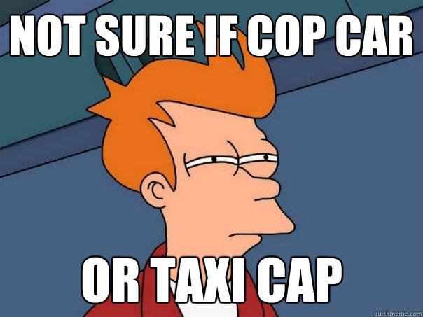 not sure if cop car or taxi cap  - not sure if cop car or taxi cap   Futurama Fry