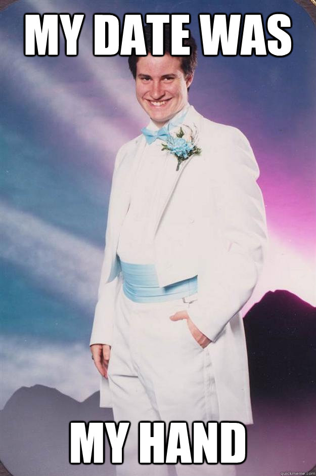 my date was  my hand  Awkward  prom picture
