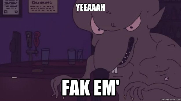 Yeeaaah fak em'  Yolo Rat