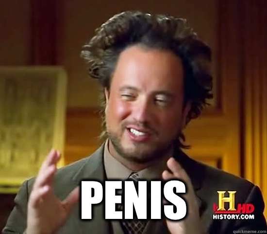   Penis  Ancient Aliens