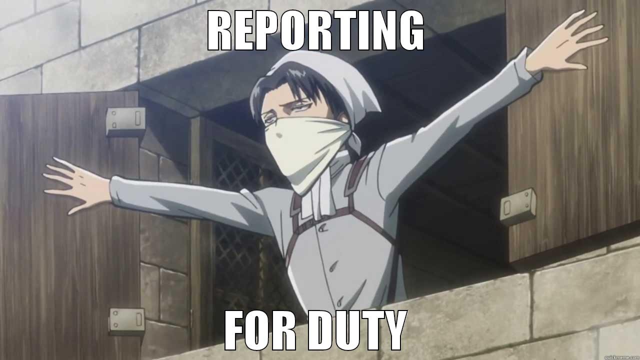 REPORTING FOR DUTY Misc