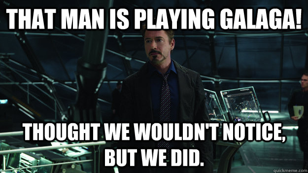That man is playing Galaga! Thought we wouldn't notice, but we did. - That man is playing Galaga! Thought we wouldn't notice, but we did.  Sniper Instructor Stark