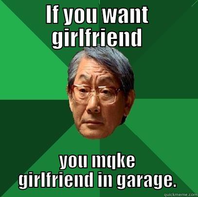 IF YOU WANT GIRLFRIEND YOU MQKE GIRLFRIEND IN GARAGE. High Expectations Asian Father