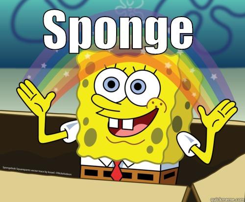 Spongebob gag - SPONGE  Spongebob rainbow