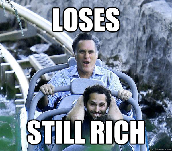 Loses still rich - Loses still rich  Getting Over It Romney