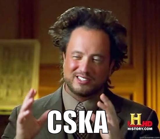  CSKA Ancient Aliens