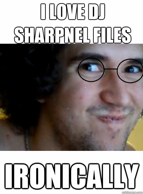i love dj sharpnel files ironically  HIPSTER STEPMANIA