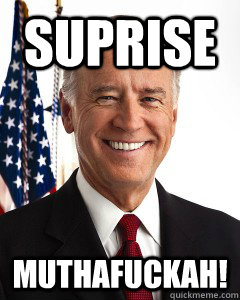 SUPRISE MUTHAFUCKAH! - SUPRISE MUTHAFUCKAH!  Joe Bidens view on marijuana