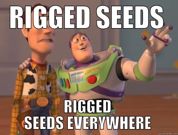 RIGGED SEEDS RIGGED SEEDS EVERYWHERE Toy Story