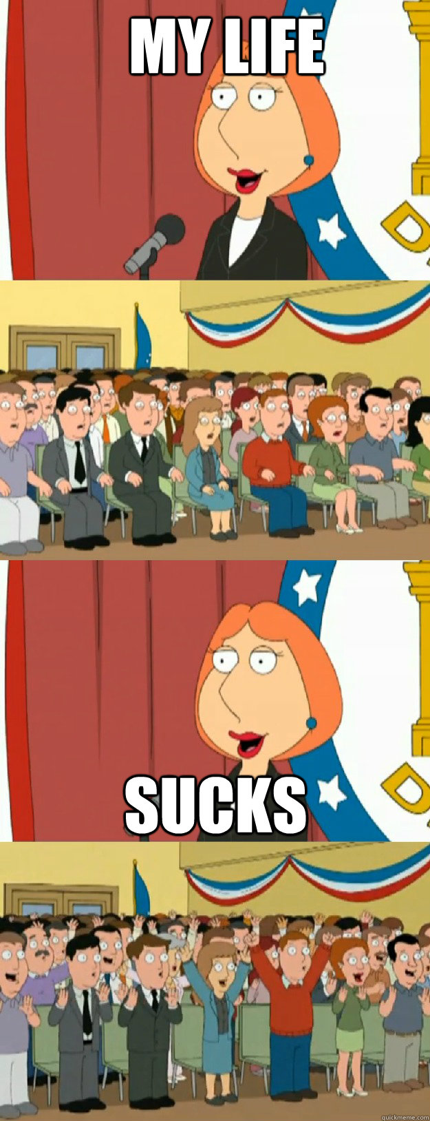 MY LIFE  SUCKS - MY LIFE  SUCKS  Lois Griffin