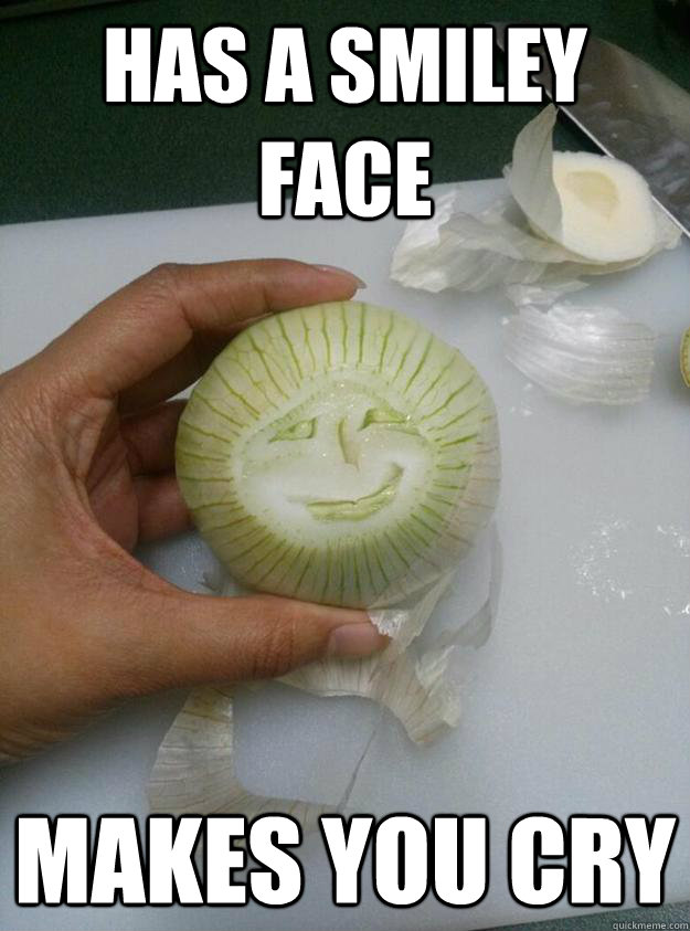 Has a smiley face makes you cry - Has a smiley face makes you cry  Misc