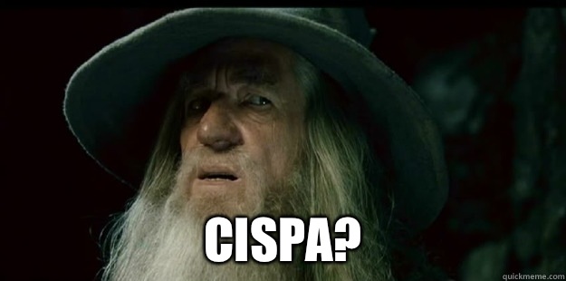  CISPA?  I have no memory Gandalf