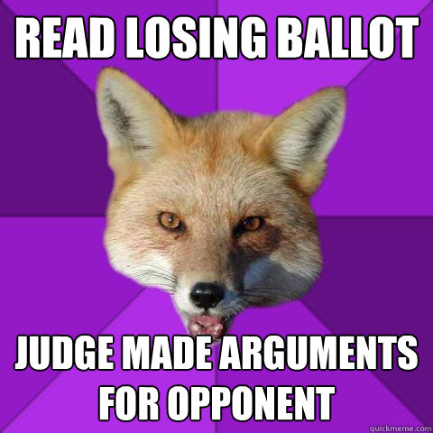 read losing ballot judge made arguments for opponent  Forensics Fox