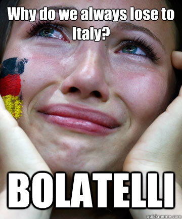 Why do we always lose to Italy? BOLATELLI  germans u mad