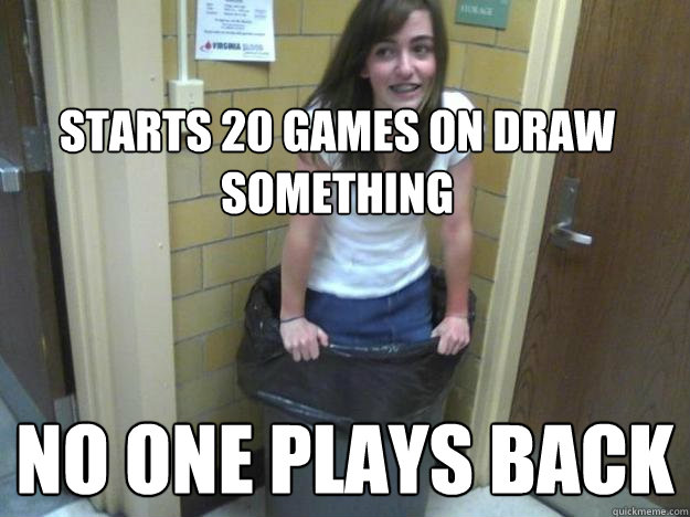 starts 20 games on draw something no one plays back  
