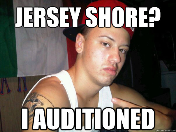 JERSEY SHORE? I AUDITIONED  Giovanni The Guido
