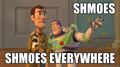 SHMOES SHMOES EVERYWHERE  Everywhere