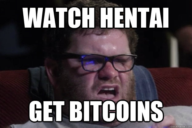 watch hentai get bitcoins - watch hentai get bitcoins  Angry Nerd