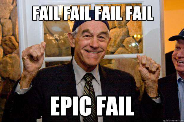 fail fail fail fail epic fail - fail fail fail fail epic fail  Ron Paul Swag