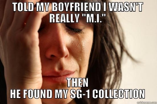 TOLD MY BOYFRIEND I WASN'T REALLY 