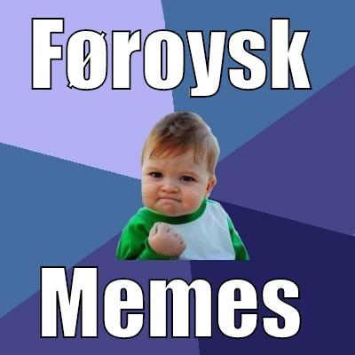 FØROYSK MEMES Success Kid