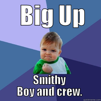Spliffy boy -   BIG UP SMITHY BOY AND CREW. Success Kid