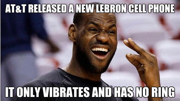 AT&T Released a new lebron cell phone It only vibrates and has no ring  