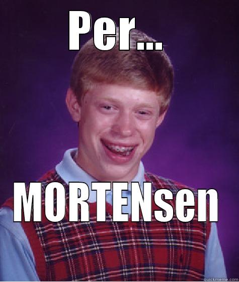 LLELELLELELELEL FASIndfguishdif - PER... MORTENSEN Bad Luck Brian