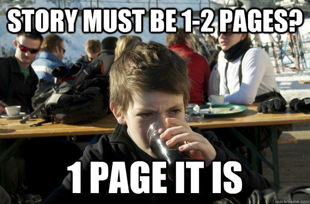 Story must be 1-2 pages? 1 page it is - Story must be 1-2 pages? 1 page it is  Lazy Elementary School Kid