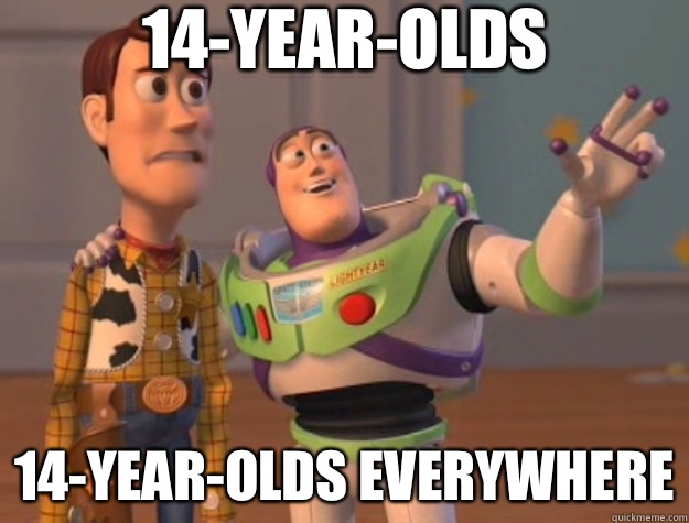 14-year-olds 14-year-olds everywhere  Toy Story