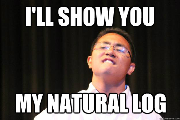 i'll show you my natural log  