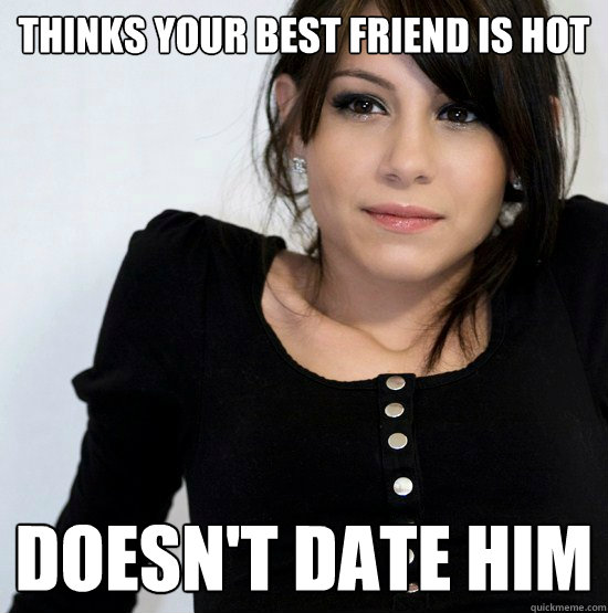 Image result for your friend is hot