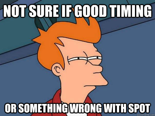 not sure if good timing or something wrong with spot  Futurama Fry