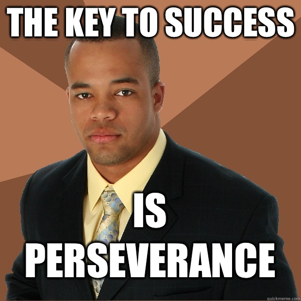 The key to success Is perseverance  Successful Black Man