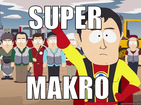 SUPER  MAKRO Captain Hindsight