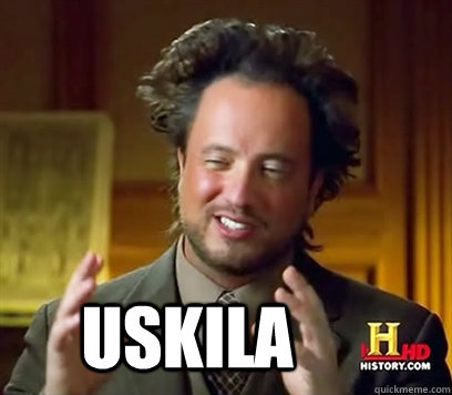  Uskila  Ancient Aliens Meme Plague