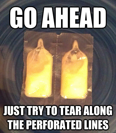 go ahead just try to tear along the perforated lines  Scumbag Icing