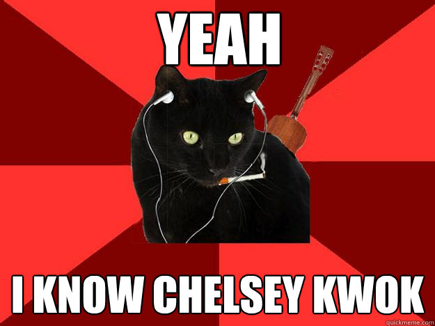 Yeah i know chelsey kwok  Berklee Cat