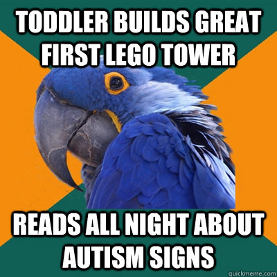 toddler builds great first lego tower reads all night about autism signs  Paranoid Parrot